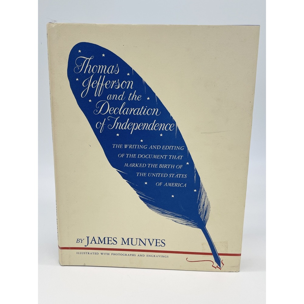James Munves Thomas Jefferson Declaration of Independence Book DJ 1978 HC